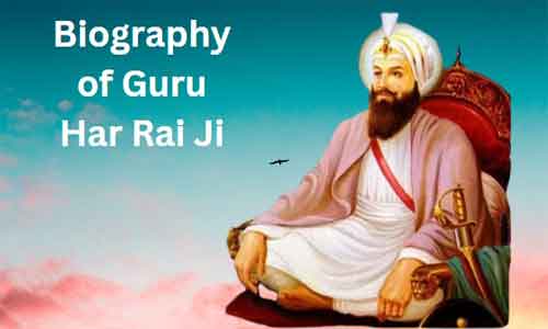 Biography of Guru Har Rai Ji in Punjabi Language